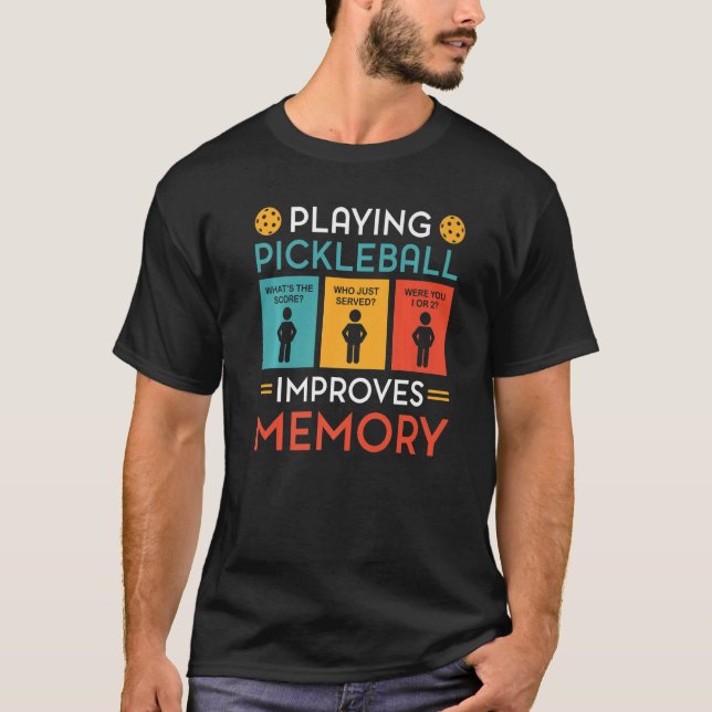 T-shirt Jouer au Pickleball améliore la mémoire jouer au P (Devant)
