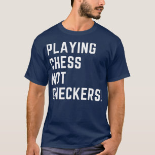 T-SHIRT JOUER CHESS ET NON CHECKERS APPAREL