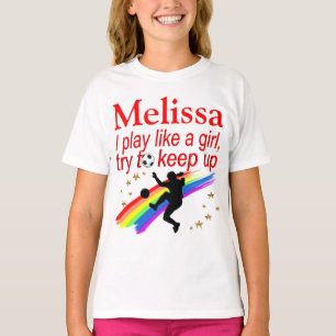 T-SHIRT JOUER COMME UNE FILLE DE FOOTBALL PERSONNALISÉE