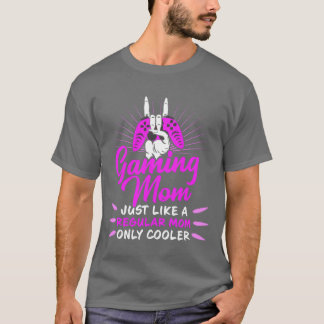 T-shirt Jouer Maman Gamer Maman Gamer Maman Gamer Mère Jou