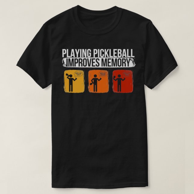 T-shirt Jouer Pickleball améliore la mémoire Pickleball 2 (Design devant)
