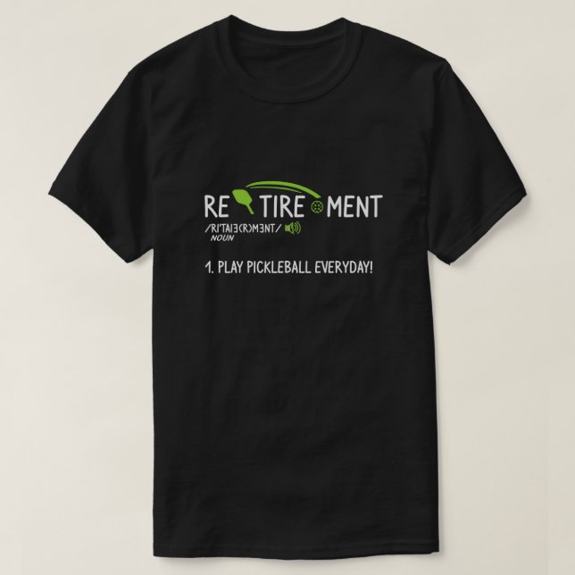 T-shirt Jouer Pickleball Quotidien Drôle Retraite Définiti (Design devant)