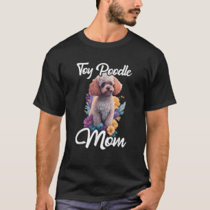 T-shirt Jouet Poodle Maman Puppy Lover Canine Amoureux des