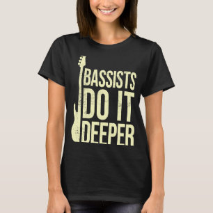 T-shirt Joueur de basse plaisanterie Bassins Do It Deeper
