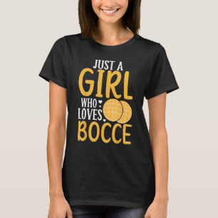 T-shirt Joueur De Bocce Ball Juste Une Fille Qui Aime Bocc
