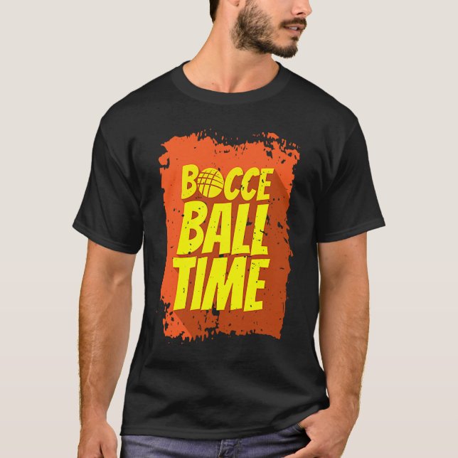 T-shirt Joueur de boule de Bocce Ball Time (Devant)