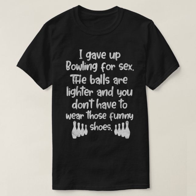T-shirt Joueur De Bowling J'Ai Donné Bowling Pour Se Bowle (Design devant)