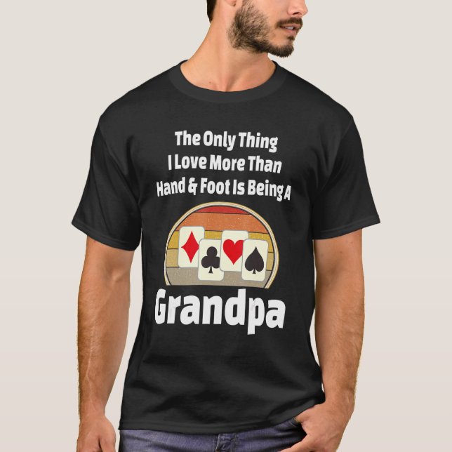 T-shirt Joueur de carte main et pied Grand-père Grand-père (Devant)