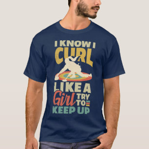 T-shirt Joueur de curling pour une Curler Femme Je sais qu