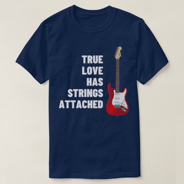 T-shirt Joueur de guitare Véritable Cordes d'amour attaché (Design devant)