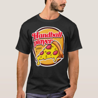 T-shirt Joueur de handball alimenté par la pizza