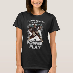 T-shirt Joueur de hockey sur glace Je suis la raison pour 