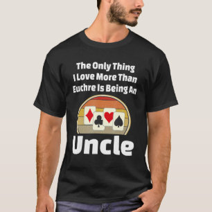T-shirt Joueur de jeu de cartes Euchre Uncle Gagnant Champ