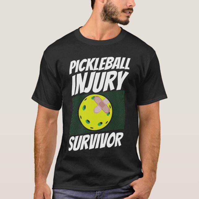 T-shirt Joueur de Pickleball Pickleball Blessé Survivant (Devant)
