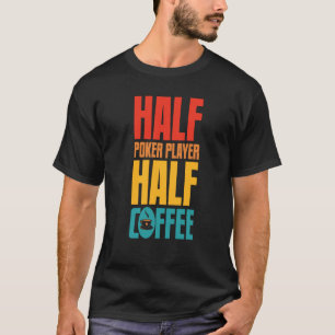 T-shirt Joueur De Poker Pour Café