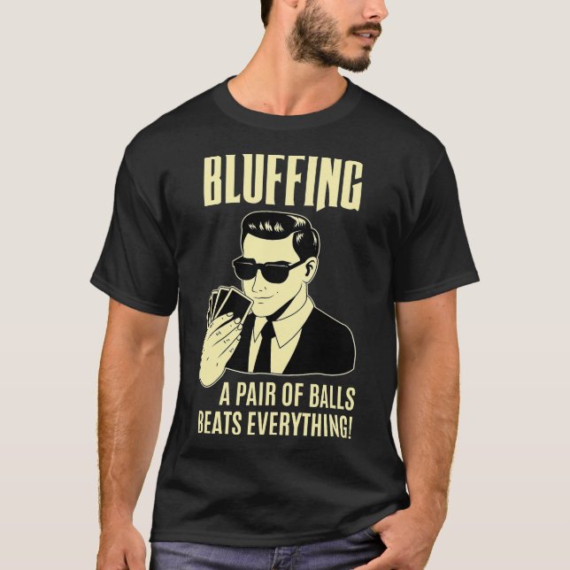 T-shirt Joueur de poker Texas Hold_Em Nuit - Bluffant Funn (Devant)