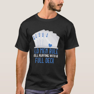 T-shirt Joueur de poker VIEUX HOMMES RÈGLE TOUJOURS JOUER