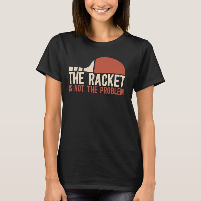 T-shirt Joueur De Tennis De Table La Raquette N'Est Pas Le (Devant)