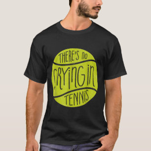 T-shirt Joueur de tennis pleurant balle de tennis cadeau d