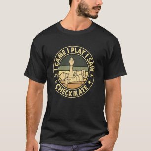 T-shirt Joueur d'échecs Checkmate Funny Joueur d'échecs Pu