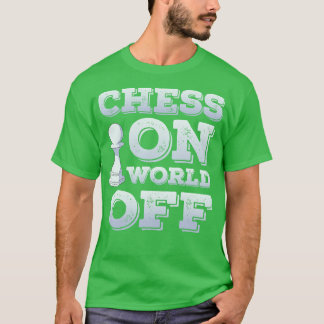 T-shirt Joueur D'Échecs Club Pièces Lover Drôle Échecs Sur