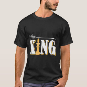 T-shirt Joueur d'échecs Roi Jeu d'échecs amusant