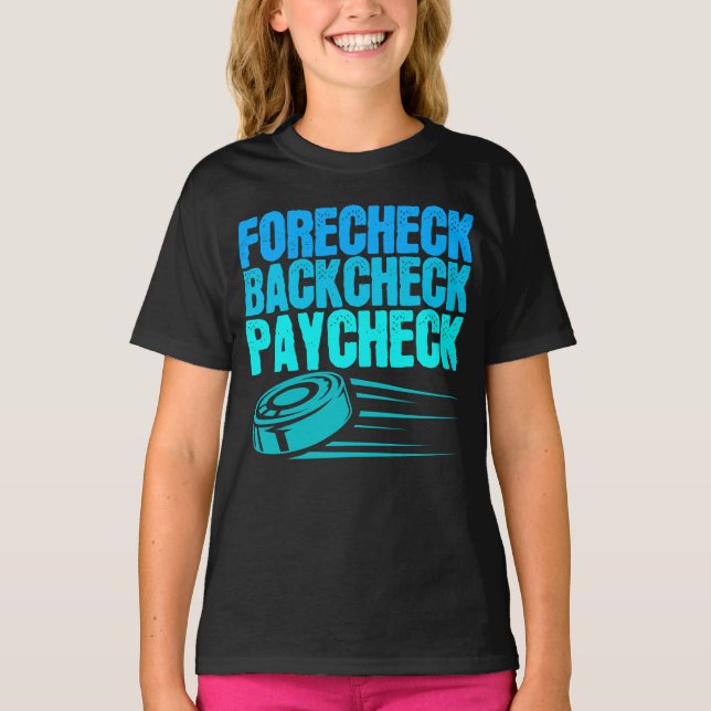 T-shirt Joueur Paycheck du Forecheck de hockey sur glace (Devant)