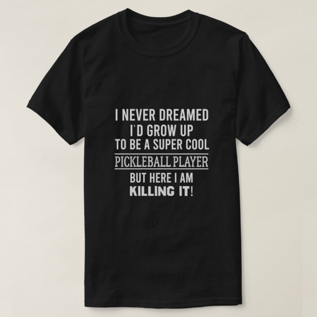 T-shirt Joueur Super Cool de Pickleball (Design devant)