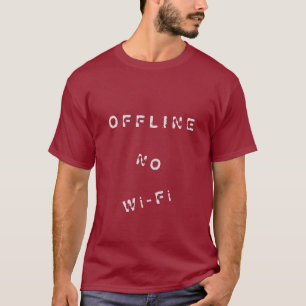 T-Shirt Joueur Texte Hors Ligne Pas de Wi-Fi