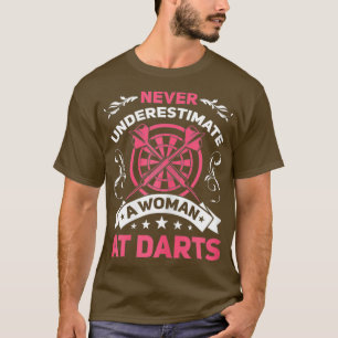 T-shirt Joueuse Dart Femme Cool Citation Jamais Une Femme