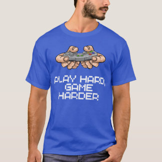 T-shirt Jouez au jeu dur cadeau garçon plus dur