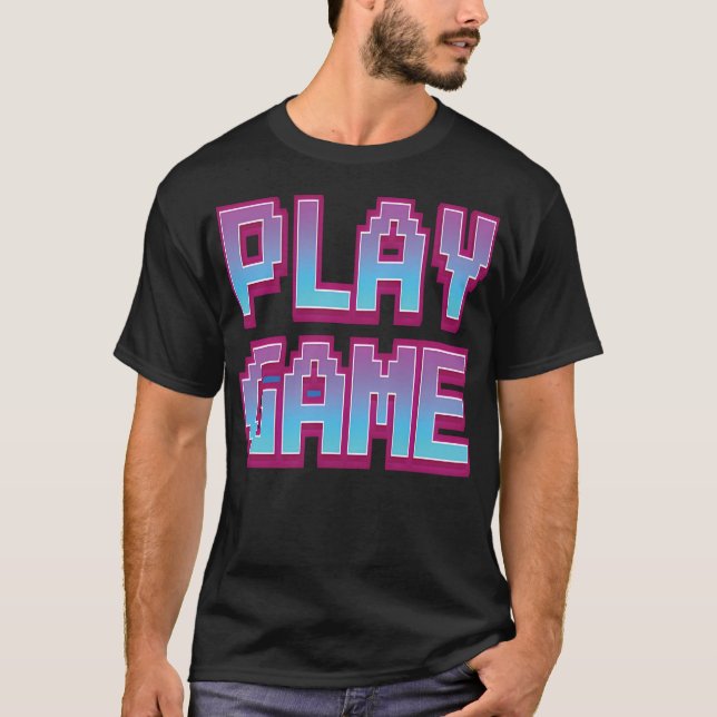 T-shirt Jouez aux jeux. (Devant)