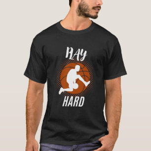T-shirt Jouez Dur - Cadeau d'anniversaire parfait pour un 