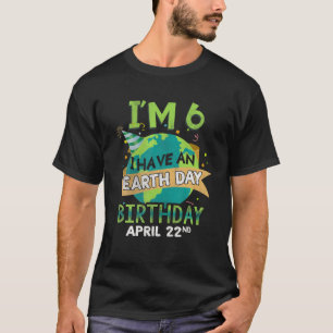 T-shirt Jour Avril 22 Naissance Née Sauver la planète Sauv