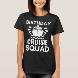 T-shirt Jour d'anniversaire Croisière Escouade Vacances Co