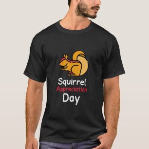 T-shirt Jour d'appréciation des écureuils T-