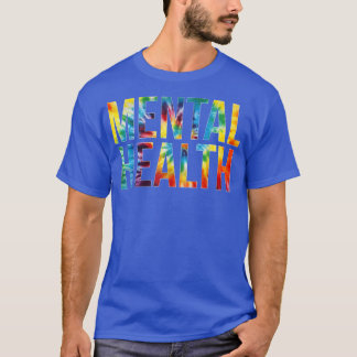 T-shirt Jour D'Appréciation Pour La Santé Mentale Teinture