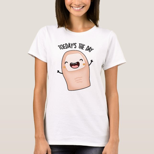 T-shirt Jour d'aujourd'hui Le Jour Drôle Jeu d'orteils (Devant)