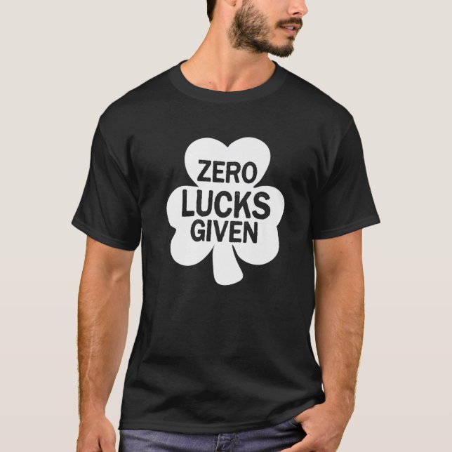 T-shirt Jour de la famille St. Patricks, Zero Lucks (Devant)