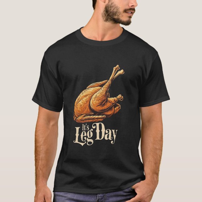 T-shirt Jour de la Jambe Thanksgiving Turquie Day Drôle en (Devant)
