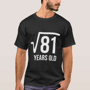 T-shirt Jour de la racine carrée de mathématiques 81 ans 