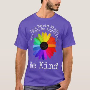 T-shirt Jour De L'Unité - Dans Un Monde Où L'On Peut Être