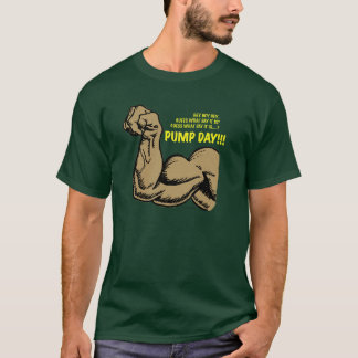 T-shirt Jour de pompe ! ! !
