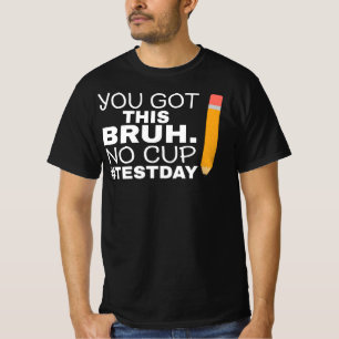 T-shirt Jour de test d'État Staar Motivation Tu vas réussi