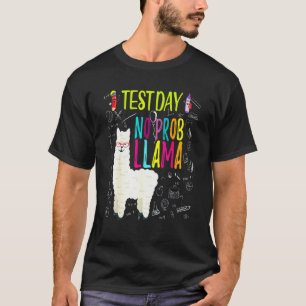 T-shirt Jour de test drôle pas de problème lama