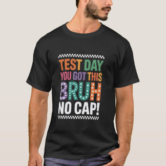 T-shirt Jour de Test J'ai Réussi Frère Sans Décor Drôle Pr
