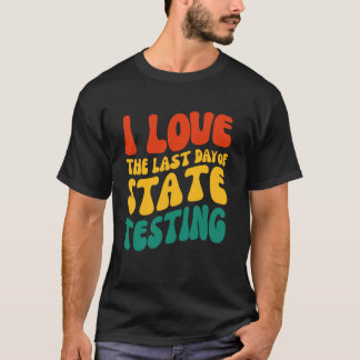 T-shirt Jour de test J'aime le dernier jour de la session