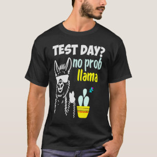 T-shirt Jour de test No Prob llama Llama Jour de test de l
