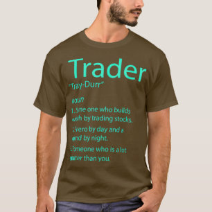 T-shirt Jour de trading - Stock Trader - Stock Market -