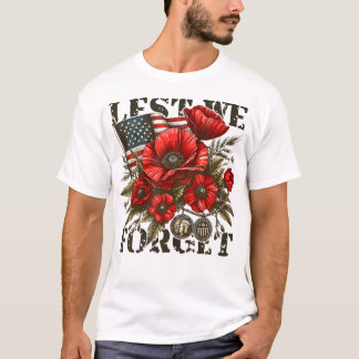 T-shirt Jour des Anciens Combattants de peur que nous oubl